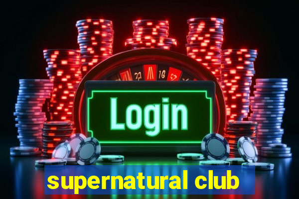 supernatural club